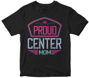 Mother's day T-Shirts - proud center mom